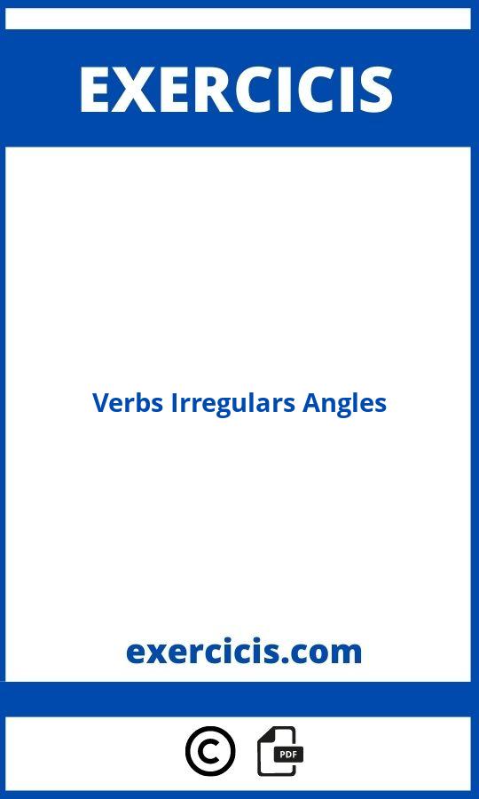 Verbs Irregulars Angles Exercicis
